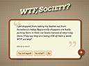 WTF, Society?